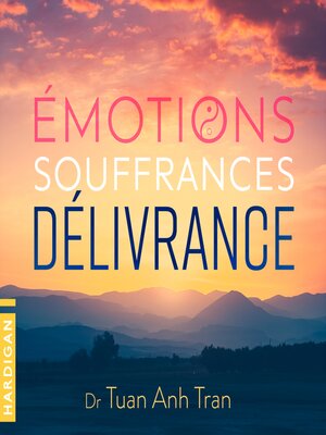 cover image of Émotions, souffrances, délivrance